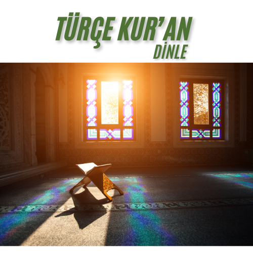Türkçe Kur’an Dinle